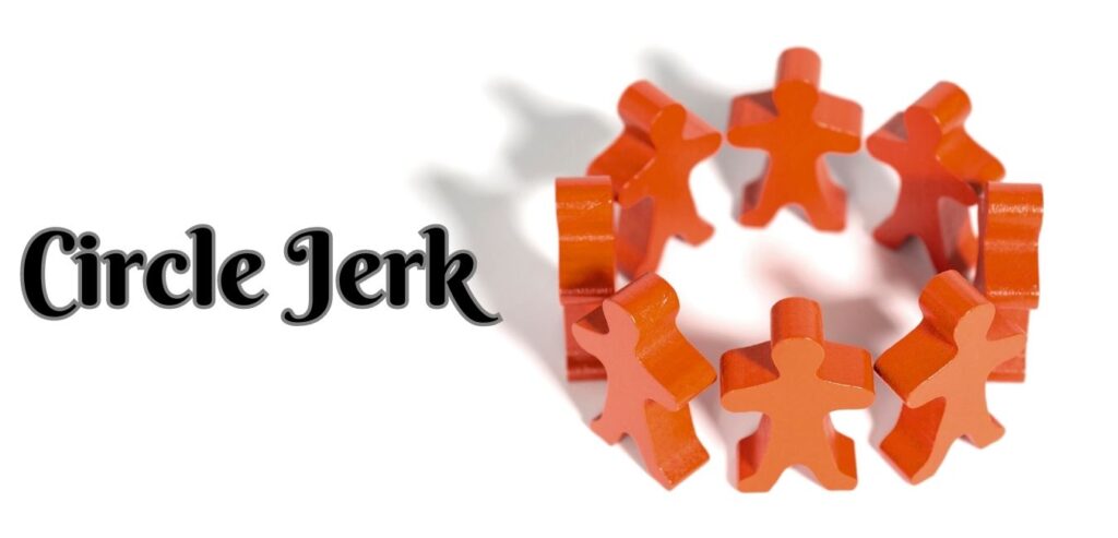 Wooden figures in a circle with the words circle jerk next to them