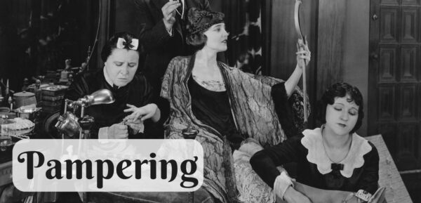 1920's image of woman being pampered by servants for kink post about pampering